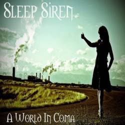 Sleep Siren : A World in Coma